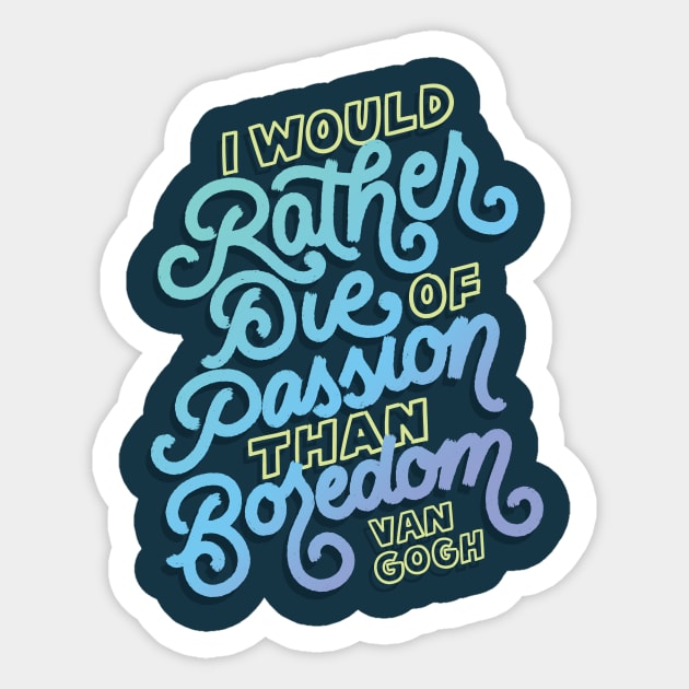 Rather Die of Passion Sticker by polliadesign